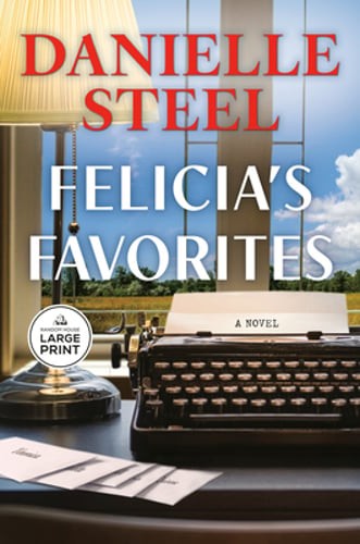 Felicia's Favorites by Danielle Steel: New