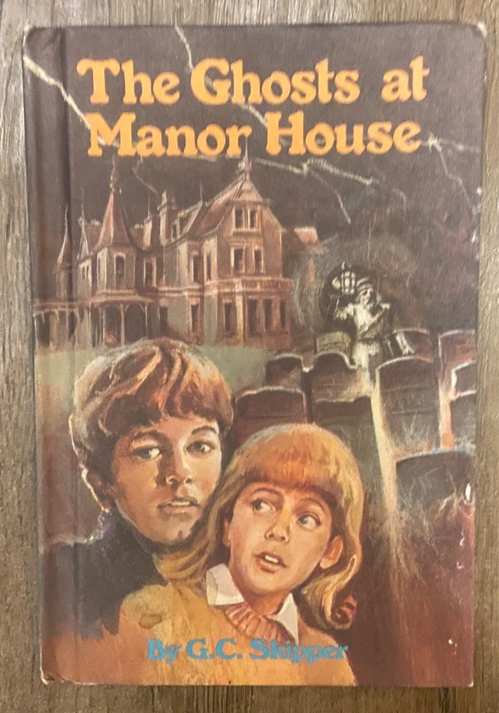 The Ghosts at Manor House by G.C. Skipper [1978 · Weekly Reader]