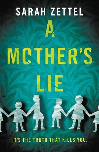 Sarah Zettel A Mother's Lie (Paperback)Another great item from Rarewaves USA | Free delivery!