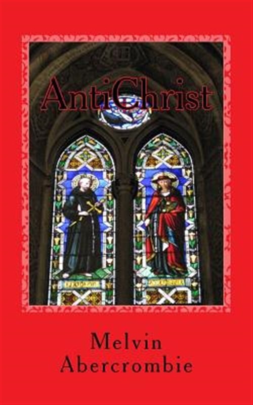 Antichrist : Who Is It?, Paperback by Abercrombie, Melvin L., Brand New, Free...