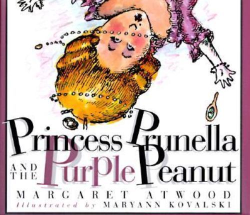 Princess Prunella and the Purple Peanut by Atwood, Margaret, Acceptable Book
