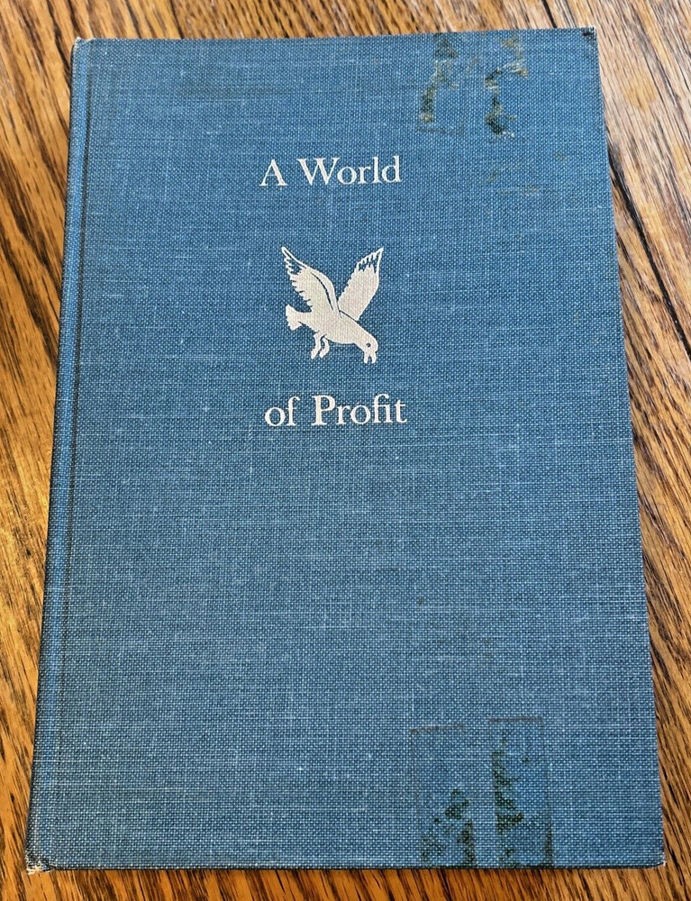 A World of Profit by Louis Auchincloss, 1968, FIRST EDITION, 1st Printing