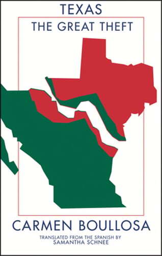 Texas: The Great Theft by Carmen Boullosa: Used