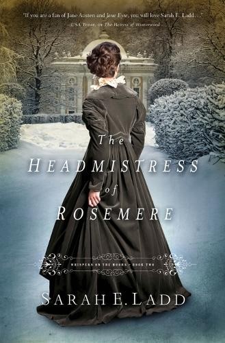 Sarah E. Ladd The Headmistress of Rosemere (Paperback) Whispers On The MoorsAnother great item from Rarewaves USA | Free delivery!