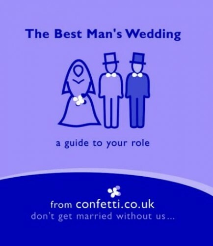 The Best Man's Wedding: A Guide to Your Role (Confetti M... by Confetti Hardback