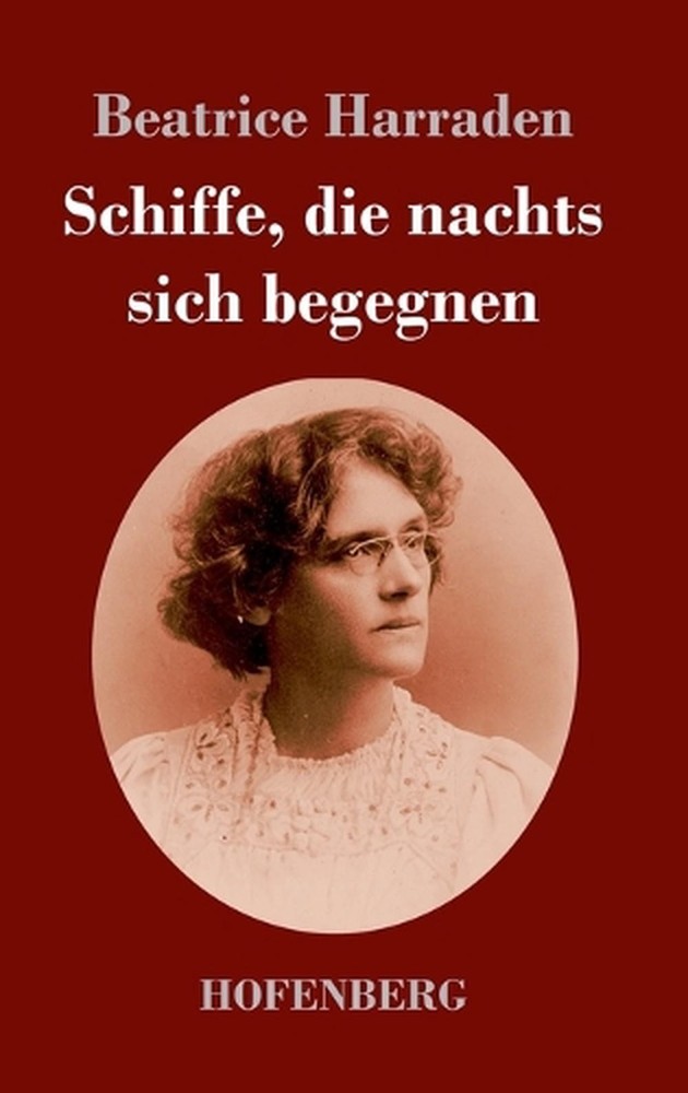 Schiffe, die nachts sich begegnen by Beatrice Harraden Hardcover Book