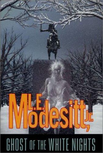 Book Ghost of the White Nights LE Modesitt Jr 1st Edition2001 October