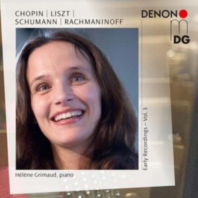 HÉLÈNE GRIMAUD EARLY RECORDINGS, VOL. 3: CHOPIN, LISZT, SCHUMANN, RACHMANINOFF N