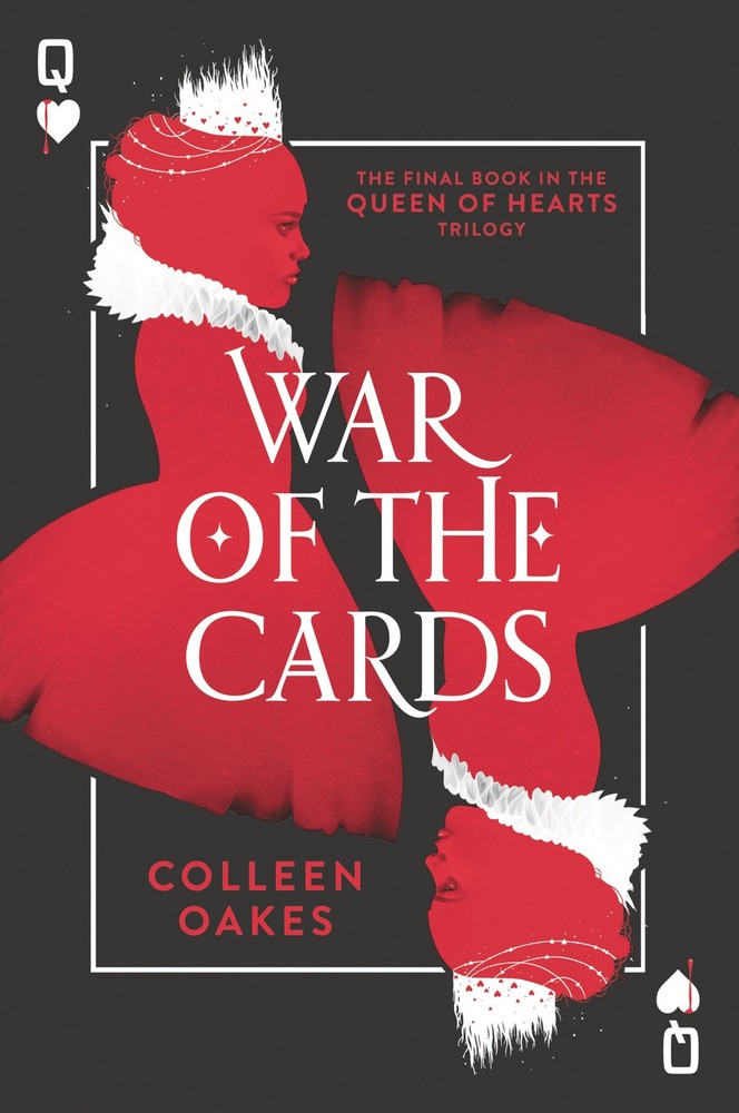 War of the Cards: A Dark and Twisted YA Fantasy About the Queen of Hearts - ...