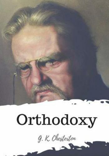 Orthodoxy by Chesterton, G. K., Like New Used, Free shipping in the US