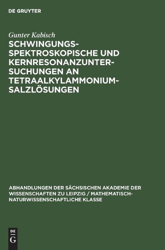 Gunter Kabisch Schwingungsspektroskopische Und Kernresonanzuntersuchu (Hardback)