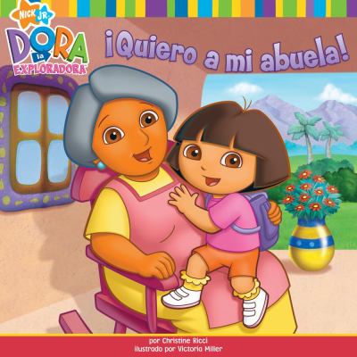 Quiero a mi abuela! / I Love My Abuela! (Dora la Exploradora/Dora the...by Christine Ricci | PB | Acceptable-image