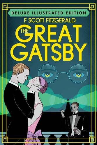 F. Scott Fitzgerald The Great Gatsby (Deluxe Illustrated Edition) (Hardback)Another great item from Rarewaves USA | Free delivery!