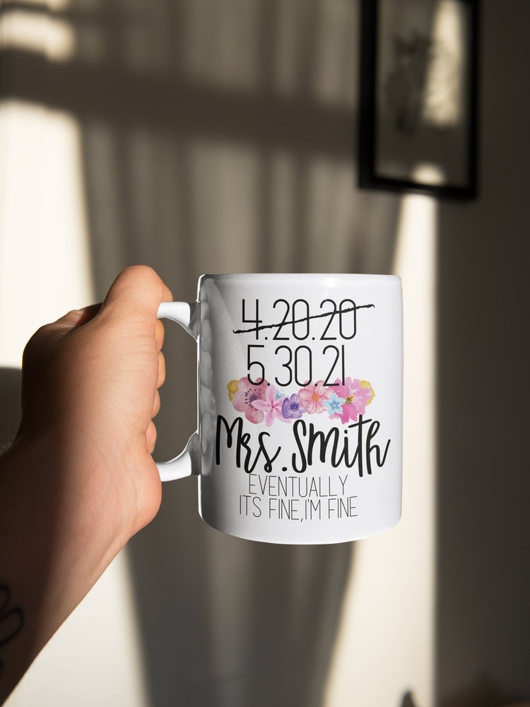 Cancelled Wedding Quarantine Mug Funny Bride Mug Cancelled Wedding Rescheduled