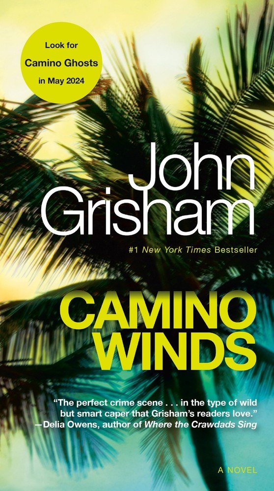 Camino Winds: A Novel - mass market paperback Grisham, John