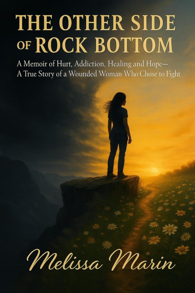 The Other Side of Rock Bottom: A Memoir of Hurt, Addiction, Healing & Hope.