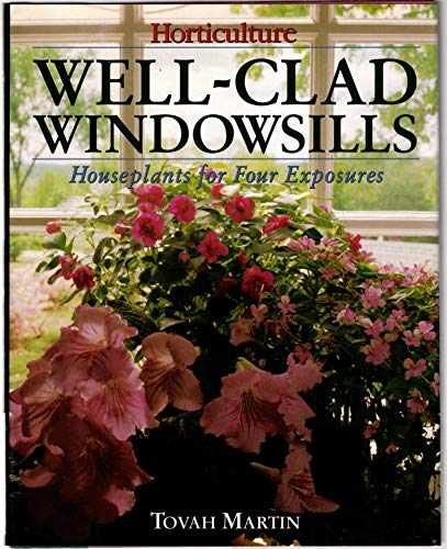 Well-Clad Windowsills: Houseplants - Hardcover, by Martin Tovah - Very Good x