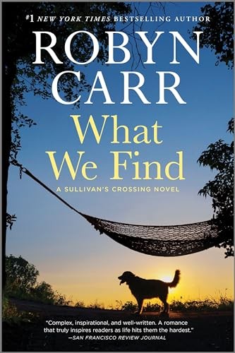 What We Find: A Sullivan's Crossing Nov..., Carr, Robyn