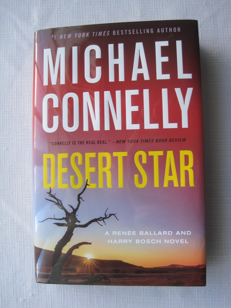 A Renée Ballard/Harry Bosch HBDJ Novel 1st Edton Desert Star by Michael Connelly