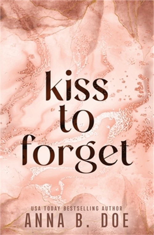 Kiss To Forget: Special Edition (Paperback or Softback)