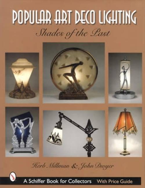 Popular Art Deco Lighting : Shades of the Past by Herb Millman (2004, Hardcover)