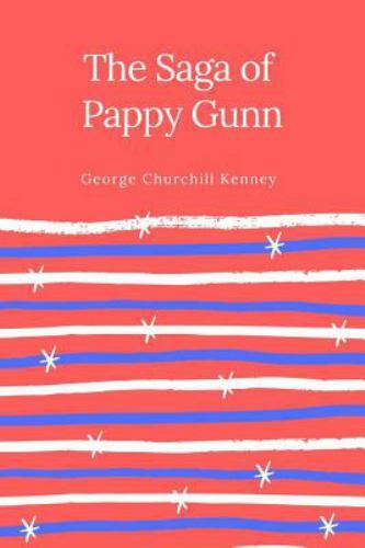 The Saga of Pappy Gunn, Brand New, Free shipping in the US