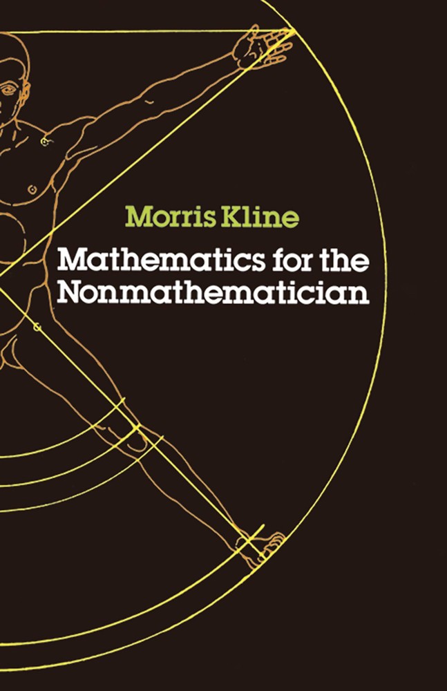 Mathematics for the Nonmathematician - paperback Kline, Morris