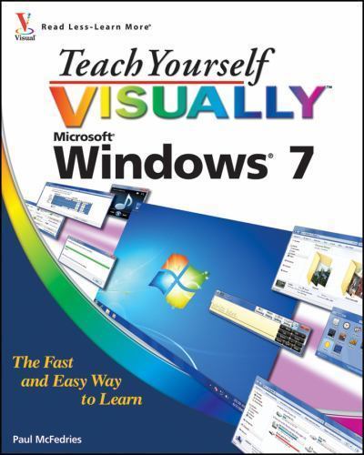 Teach Yourself Visually (Tech) Ser.: Windows® 7 by Paul McFedries (2009, ...