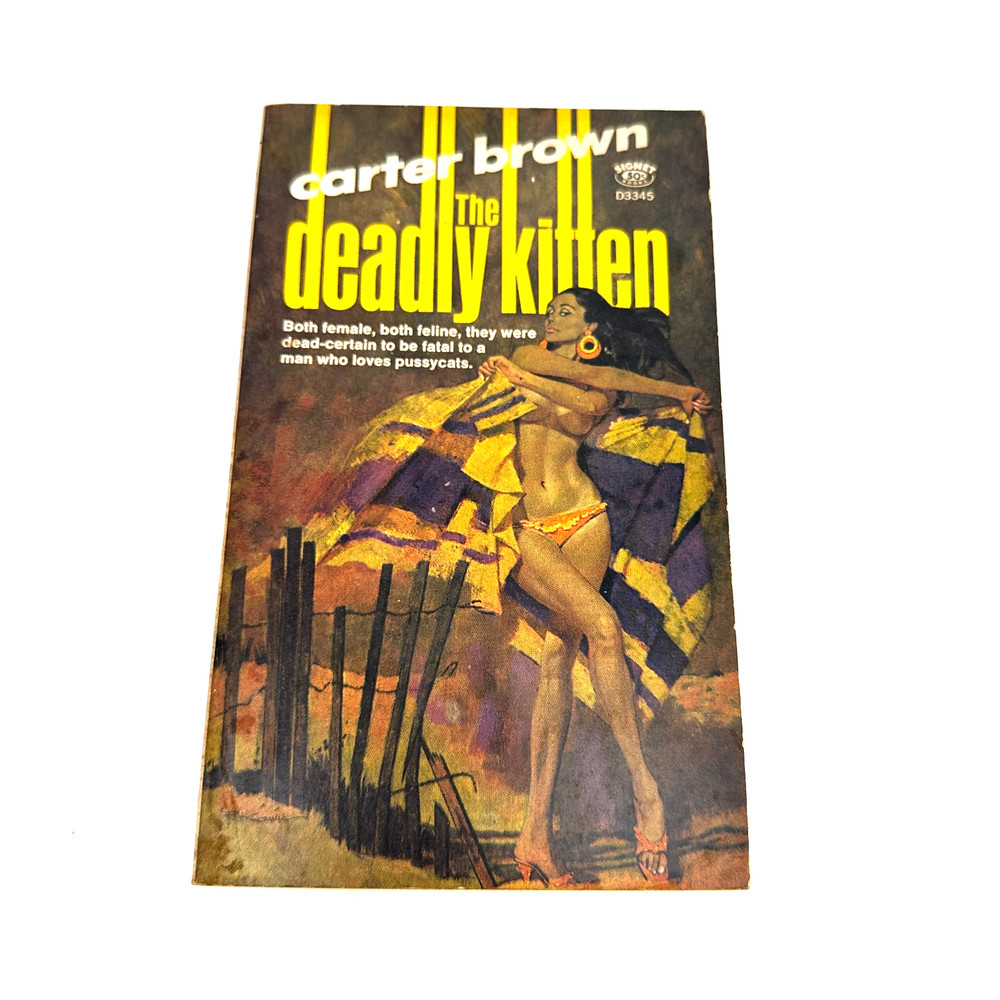 1967 Carter Brown The Deadly Kitten Signet First Printing Pulp Paperback