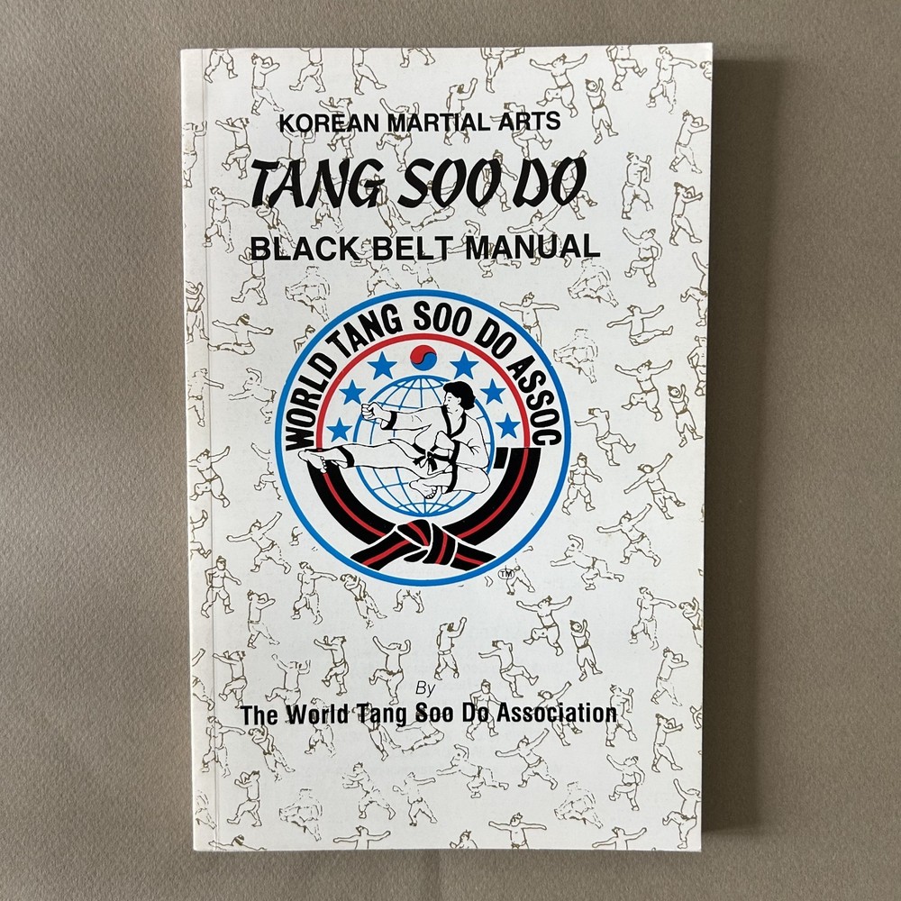 Korean Martial Arts; BLACK BELT Manual by Jae Shin; Tang Soo Do (2015 P.B. Book)