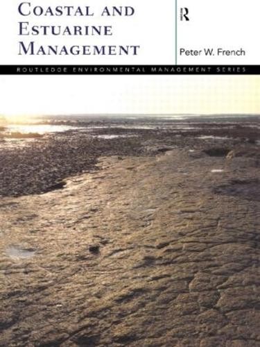 Coastal and Estuarine Management (Ro... by French, Peter W. Paperback / softbackFREE US DELIVERY | ISBN: 0415137594 | Quality Books