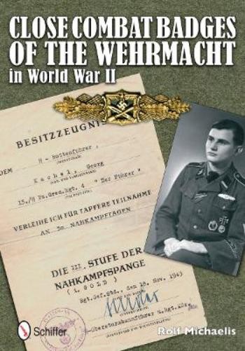 Rolf Michaelis Close Combat Badges of the Wehrmacht in World War II (Hardback)Another great item from Rarewaves USA | Free delivery!