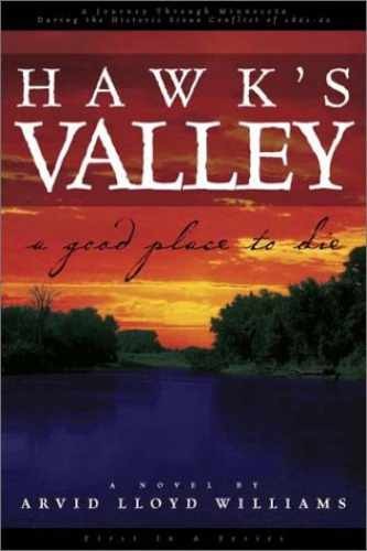 Hawk's Valley: A Good Place to - Paperback, by Williams Arvid Lloyd - Very Good