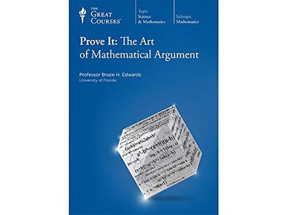 Prove It: The Art of Mathematical Argument