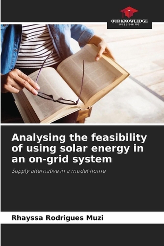 Analysing the feasibility of using solar energy in an on-grid system by Rhayssa