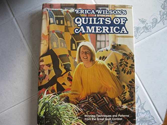 Erica Wilson's Quilts of America - Hardcover, by Wilson Erica - Very Good b