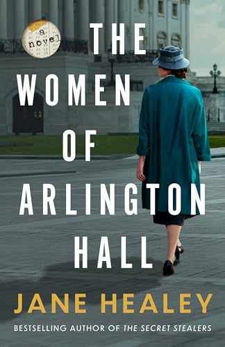The Women of Arlington Hall: A Novel - Paperback, by Healey Jane - Very Good