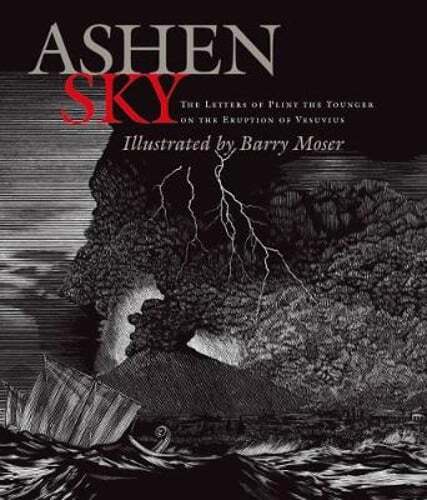 Ashen Sky: The Letters of Pliny the Younger on the Eruption of Vesuvius by Pliny