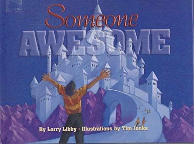 Someone Awesome - Hardcover, by Libby Larry - Very Good b