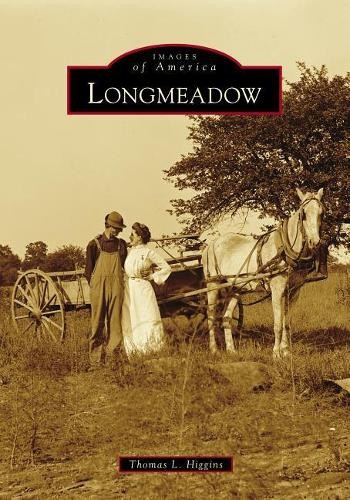 Thomas L. Higgins Longmeadow (Paperback) Images of AmericaAnother great item from Rarewaves USA | Free delivery!