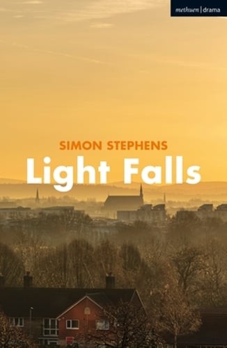 Light Falls by Simon Stephens: New