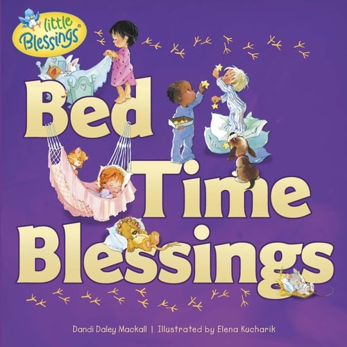 Bed Time Blessings (Little Blessings) by Mackall, Dandi Daley, Good Book