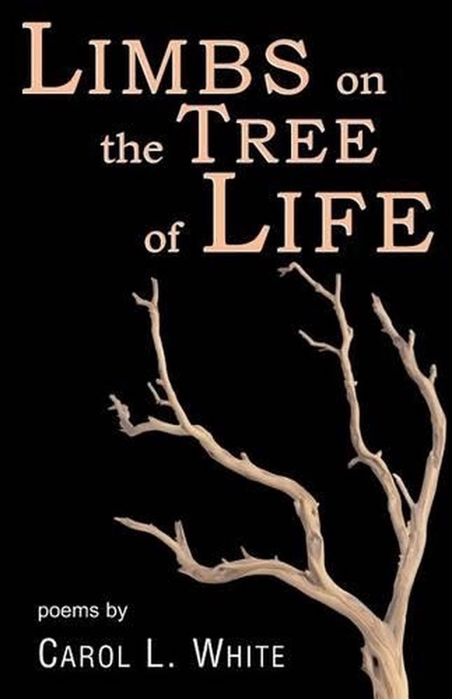 Limbs on the Tree of Life by Carol L. White (English) Paperback Book