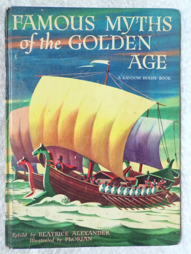 1947 Famous Myths Of The Golden Age Random House Book Hard Cover Florian Illust.