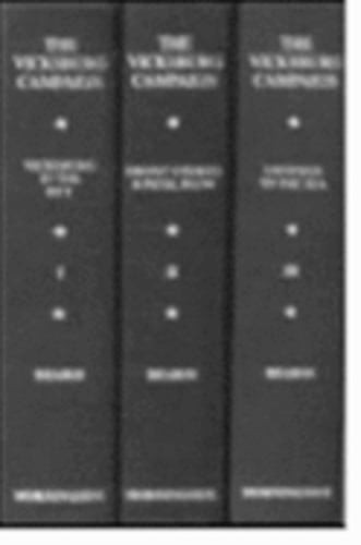 The Campaign for Vicksburg by Edwin C Bearss: Used