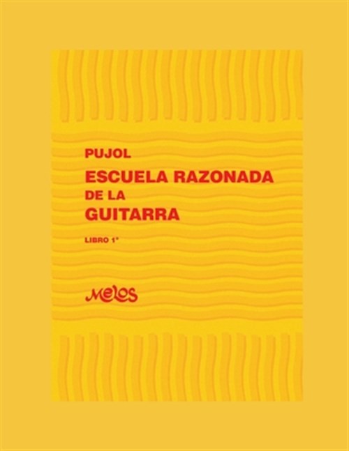 Escuela Razonada de la Guitarra: libro primero - edición bilingüe by Pujol, E...