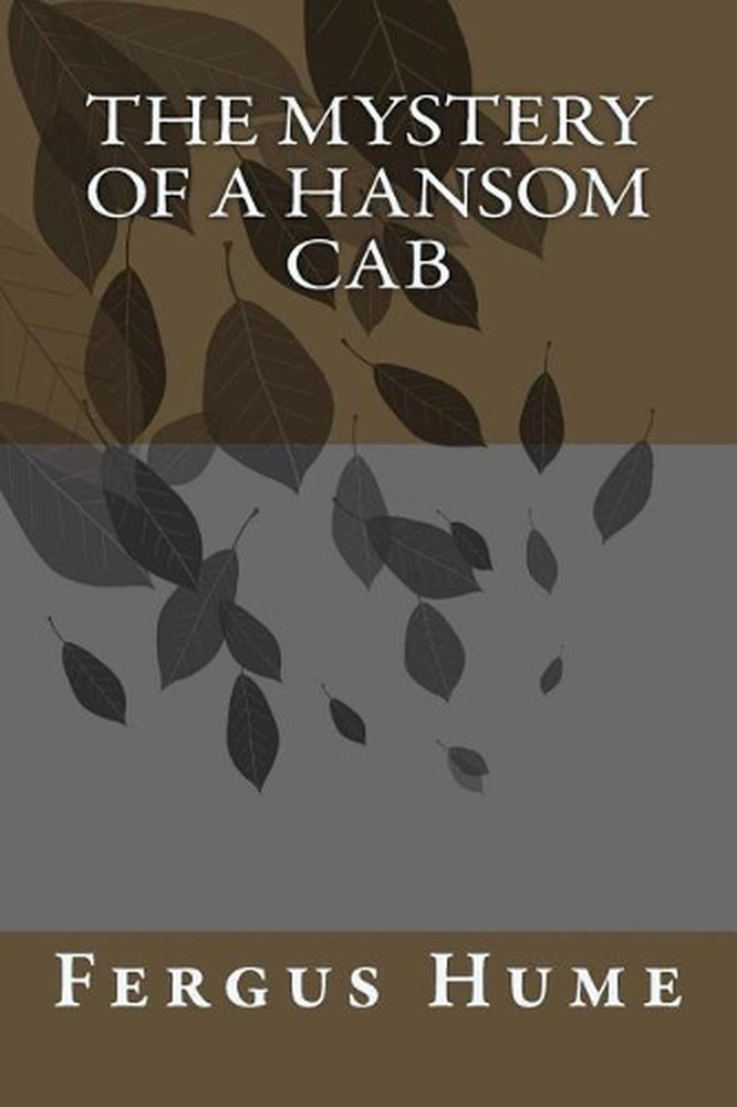 The Mystery of a Hansom Cab by Fergus Hume (English) Paperback Book