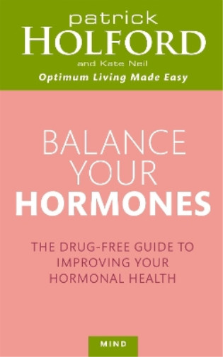 Patrick Holford Kate Neil Balance Your Hormones (Paperback)Another great item from Rarewaves USA | Free delivery!