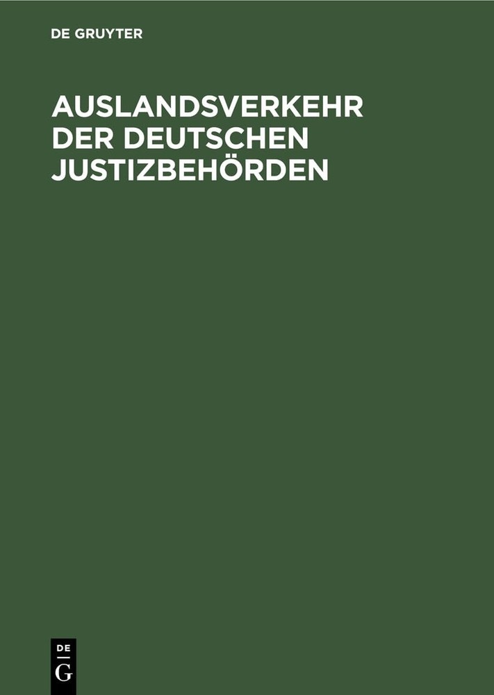 Auslandsverkehr Der Deutschen Justizbehörden (Hardback)