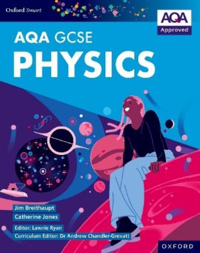 Jim Breithaupt Catheri Oxford Smart AQA GCSE Sciences: Physics Stud (Paperback)